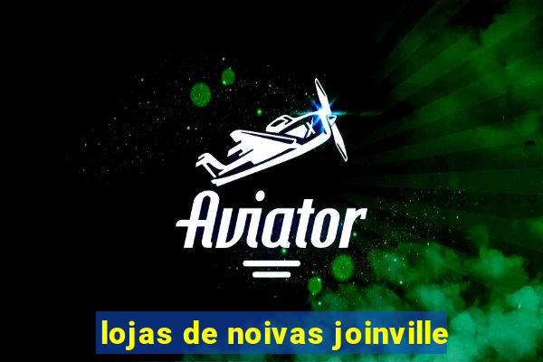 lojas de noivas joinville